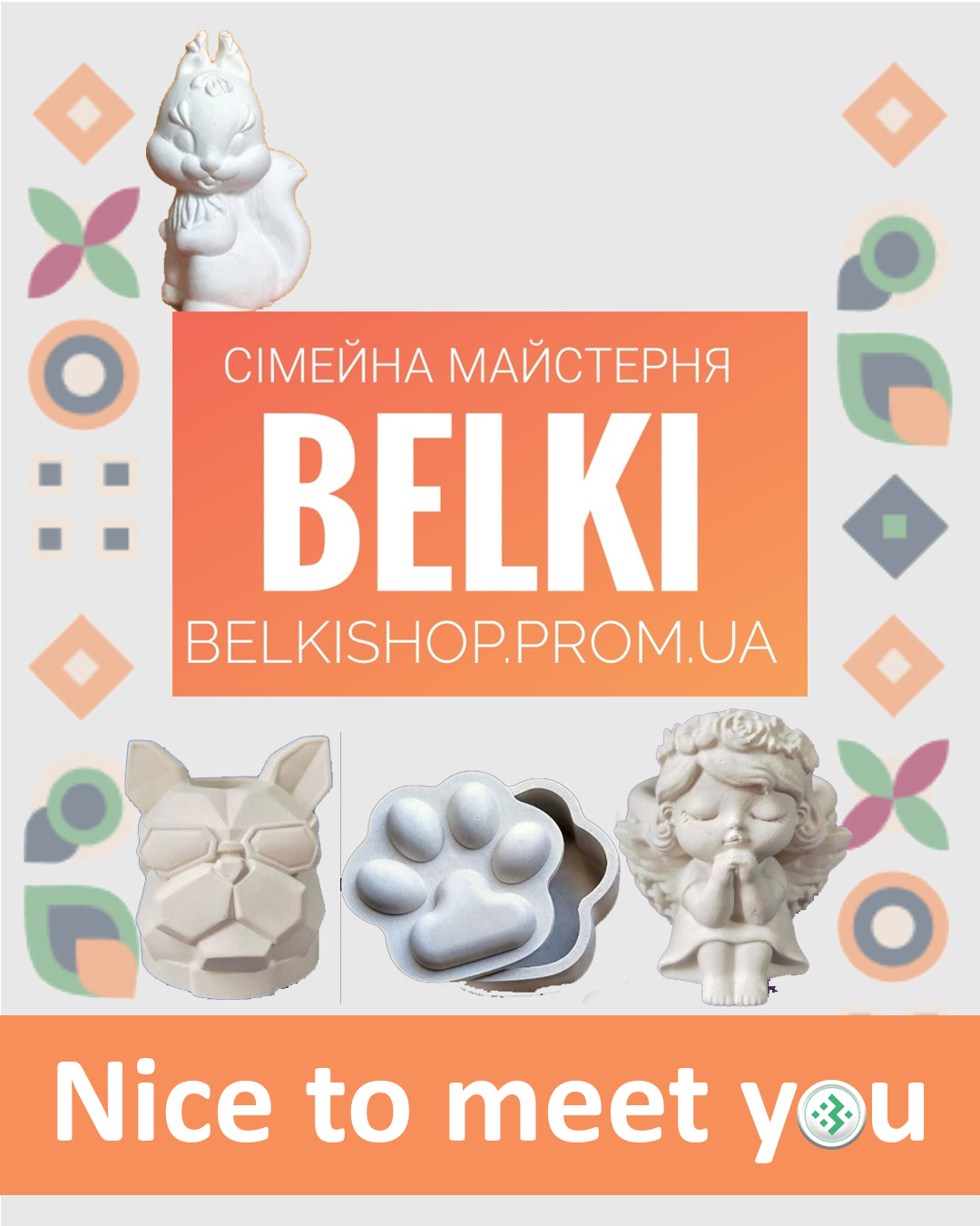 Nice to meet you, BELKI